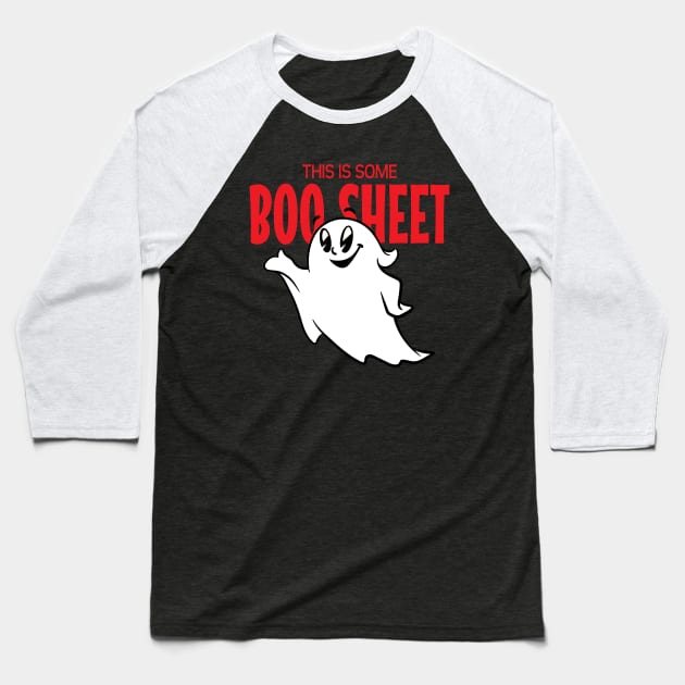 This Is Some Boo Sheet Baseball T-Shirt by graphictone